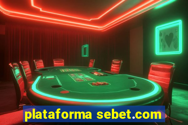 plataforma sebet.com